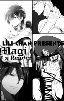 Magi x Reader