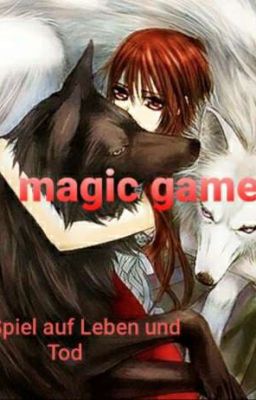 MAGIC GAME - ein Spiel auf Leben und Tod 