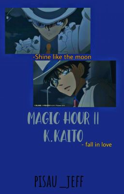 magic hour v2 || k.kaito [✔]