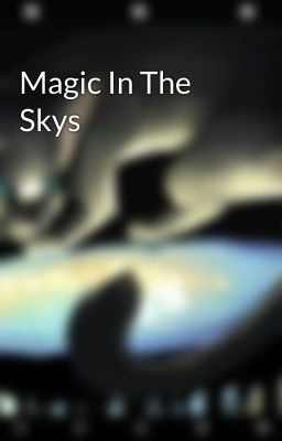 Magic In The Skys