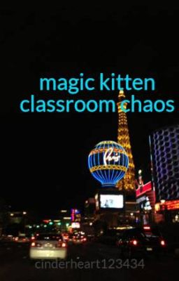 magic kitten classroom chaos