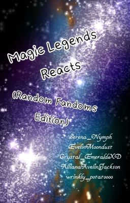 Magic Legends Reacts: Random Fandoms