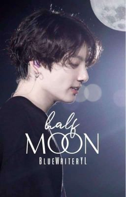 Magic Notes II : Half Moon [JEON JUNGKOOK] #2