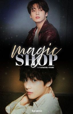 Magic Shop  ᵀᴬᴱᴷᴼᴼᴷ