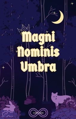 Magni Nominis Umbra