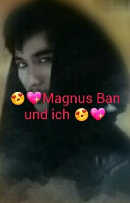 Magnus Ban und ich 