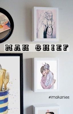 Mah Chief || knj x ksj