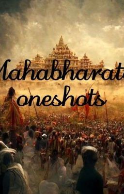 Mahabharata One Shots