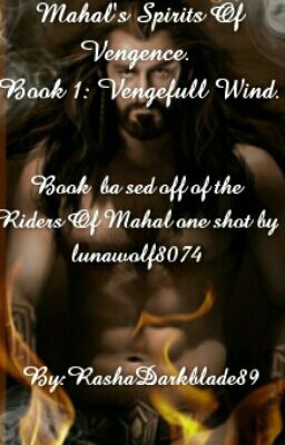 Mahal's Spirits Of Vengeance. Book 1:  Vengeful Wind