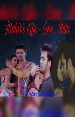 Mahir's Life - Line : Bela 