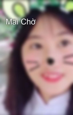 Mãi Chờ