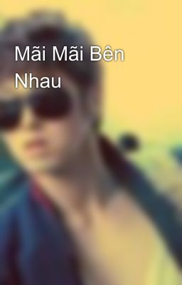 Mãi Mãi Bên Nhau