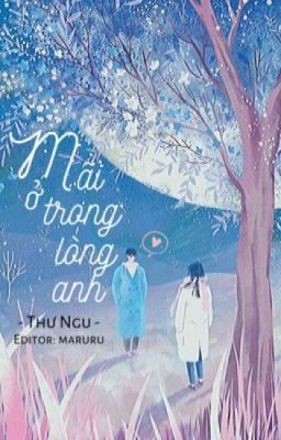 Mãi ở trong lòng anh