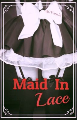 Maid in Lace (PUBLISHED)