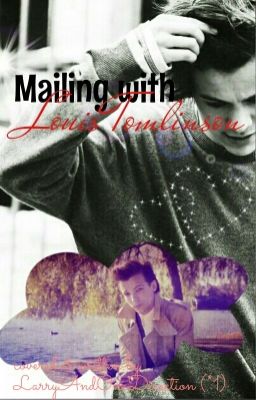 Mailing with Louis Tomlinson