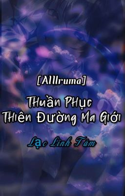 [ Mairimashita! Iruma-kun _ AllIruma ] Thuần Phục Thiên Đường Ma Giới