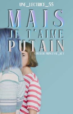 Mais je t'aime putain