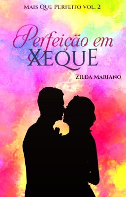 Mais que perfeito vol.2 - Perfeição Em Xeque