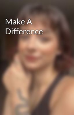 Make A Difference