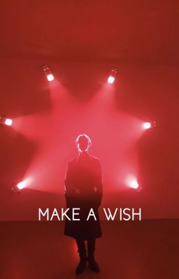 MAKE A WISH ✓ | Bts 