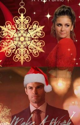 Make a Wish- TVD+TO xmas