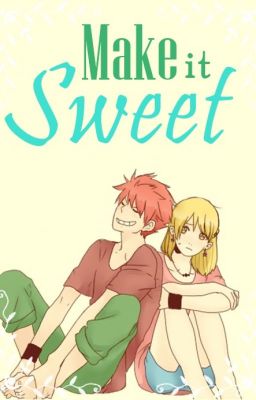 Make It Sweet [PAUSADA]