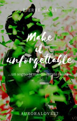 Make it Unforgettable || Pierre Gasly