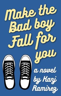 Make The Bad Boy Fall For You | Complete