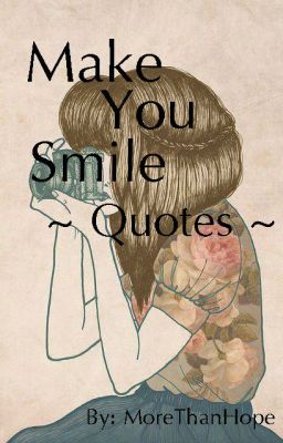 Make You Smile Quotes