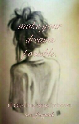 make your dreams possible