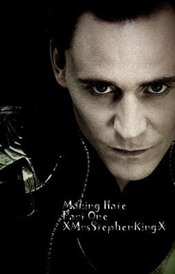 Making Hate(Loki Fanfic)