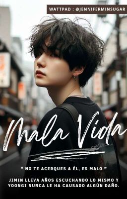 MALA VIDA. ➸yoonmin