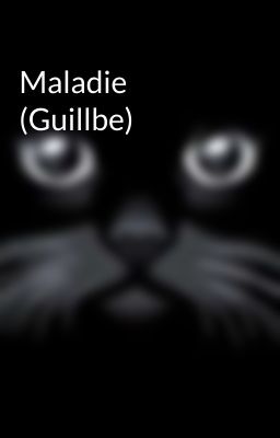 Maladie (Guillbe)