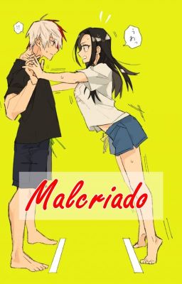 Malcriado [TodoMomo]