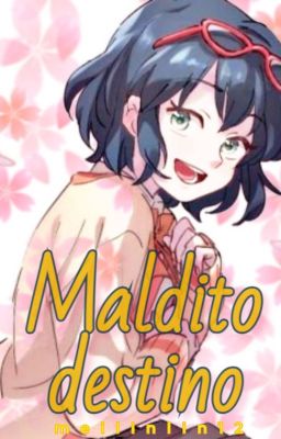 Maldito destino『ᴛᴇʀᴍɪɴᴀᴅᴀ』