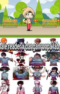 male reader x danganronpa lab au