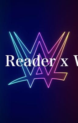 Male Reader x WWE