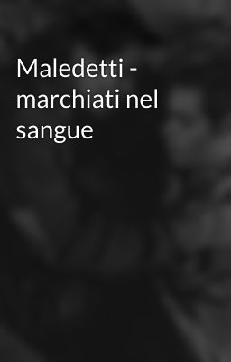 Maledetti - marchiati nel sangue