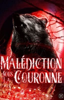 ❥  Malédiction sous la couronne {CONCOURS FYCTIA}