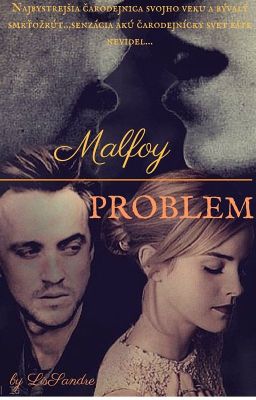 Malfoy Problem