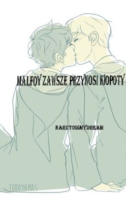 Malfoy Zawsze Przynosi Kłopoty I Scorbus