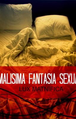 Malísima fantasía sexual