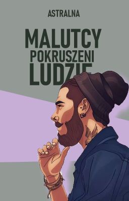 ✔ Malutcy, pokruszeni ludzie | YAOI