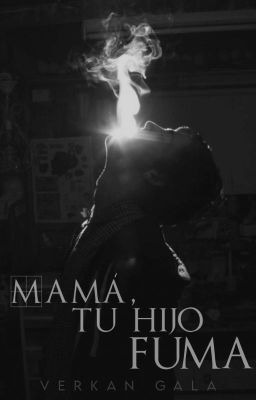 Mamá, tu hijo fuma