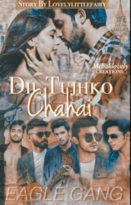 Manan Dil Tujhko Chahai (watty 2019) 