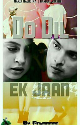 MANAN FF : DO DIL EK JAAN...!!! 