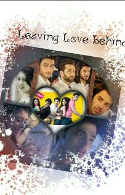 Manan ff:-leaving love behind