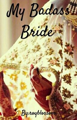 Manan ff : My Badass Bride 