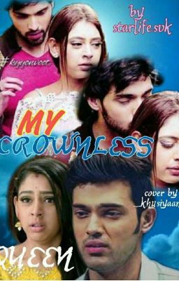 Manan ff:- My crownless queen