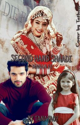 Manan ff: Second hand shaadi